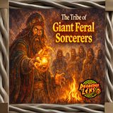 Feral Giant Sorcerers w/ Jon Pounders