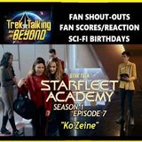Episode 676- Starfleet Academy "Ko'Zeine" review
