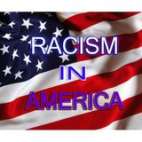 Why America Can't Get Past Racism?