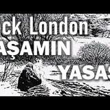Yaşamın Yasası  JACK LONDON sesli kitap tek parça Akın ALTAN