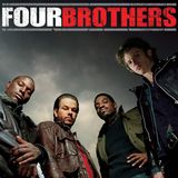 Have You Seen: Four Brothers (2005)