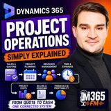 Dynamics 365 Project Operations - Simply Explained