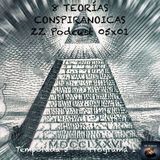 8 TEORÍAS CONSPIRANOICAS | LuisBermejo.com 05x01