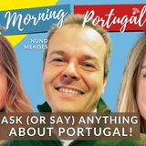 ASK (or SAY) ANYTHING about Portugal on The GMP! with Astrid, Raquel & Nuno