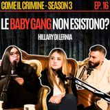 Come il Crimine - S3 - Episodio 16: Baby gang? Il pericolo a Milano ha un altro nome. Con Hillary Di Lernia de La Rassegna Nera.