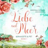 [German] - Bernadette & Piet - Liebe & Meer 1 by Kristina Günak
