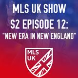 S2 Episode 12: New Era in New England
