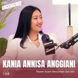 Rezeki Suami Bersumber Dari Istri ft. Kania Annisa Anggiani with Andini Effendi ep.108