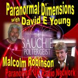 Paranormal Dimensions - Malcolm Robinson - The Sauchie Poltergeist - 06/14/2021