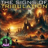 The Signs of Tribulation w/ Tom Noss
