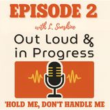 Hold Me, Don't Handle me