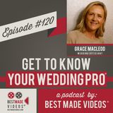 Episode 120 (Grace MacLeod, Wedding Officiant)