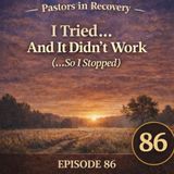 Episode 86 - I tried and it Didn't work (So I Stopped) | + Original Song "Me"