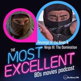 Revenge of the Ninja (1983) & Ninja III: The Domination (1984) with the Long Rewind