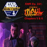 SWR Ep. 241: Maul Shadow Lord Chapters 5 and 6