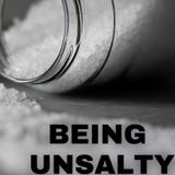 Being Unsalty