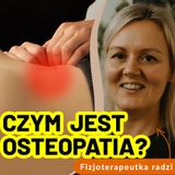 Czym jest osteopatia?