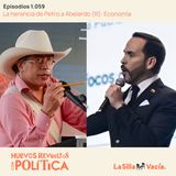 La herencia de Petro a Abelardo (III): Economía
