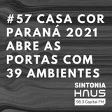 Maior mostra de decoração do Paraná está em cartaz no Seminário | SINTONIA HAUS #57