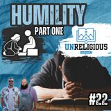 #22 - Humility