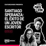 Extra 20 • Santiago Speranza: el éxito de un joven escritor • De Un Punto Al Otro