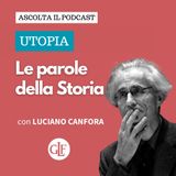 Ep. 7 - Le parole della storia: Utopia
