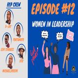 Episode 12: Women in Leadership