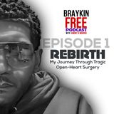 "Rebirth: My Journey Through Tragic Open Heart Surgery,"