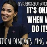 BZ's Saloon, 12.04.25  Hypocritical Democrats Lying Again