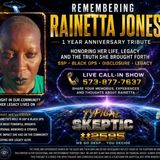 Remembering Rainetta Jones - Open Lines Call In Show Tribute - w/ Earth Grid (Michelle) - TSP # 2595