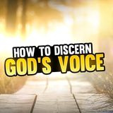 Episode 86 - How To Discern God's Voice