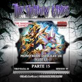 S22:E07 Monstruos Difíciles de Invocar [Parte 15]