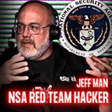 NSA "Red Team" Hacker | Jeff Man | Ep. 269