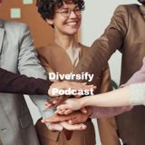Diversity Podcast Episode #1