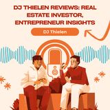 DJ Thielen Reviews: Real Estate Investor, Entrepreneur Insights