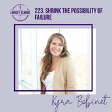 Shrink the Possibility of Failure | Kyra Bobinet