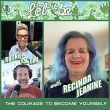 Ep. 19 The Courage To Become Yourself with Recinda Jeanine