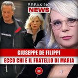 Giuseppe De Filippi: Ecco Chi È Il Fratello Di Maria!