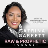 Episode 142 "AS A LEADER I'VE LEARNED TO BE GRATEFUL".