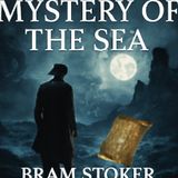 Mystery of the Sea by Bram Stoker | Full Audiobook Part 2
