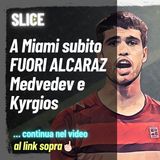 #314 Subito  fuori Alcaraz (contro Goffin), Medvedev e Kyrgios | #miamiopen