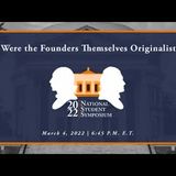 I: Were the Founders Themselves Originalists?  (Panel)