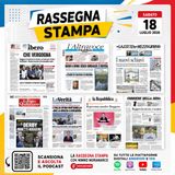 Rassegna stampa del 18 luglio 2026