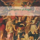 Sedicesima storia. Il brigante e gli angeli, di Valeria De Domenico