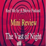 Mini Review: The Vast of Night