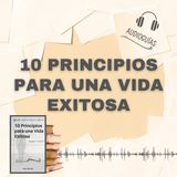📕Guía 10 PRINCIPIOS PARA UNA VIDA EXITOSA _ Síguelos y Triunfarás + PDF📥