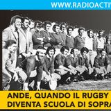 Ande, quando il rugby diventò scuola di sopravvivenza.