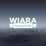 Wiara ratuje życie - Leszek Dziadkowiec