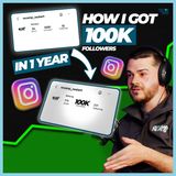 How He Grew From 1,000 to 100,000 Followers in Under a Year