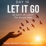 Day 10 – Let It Go